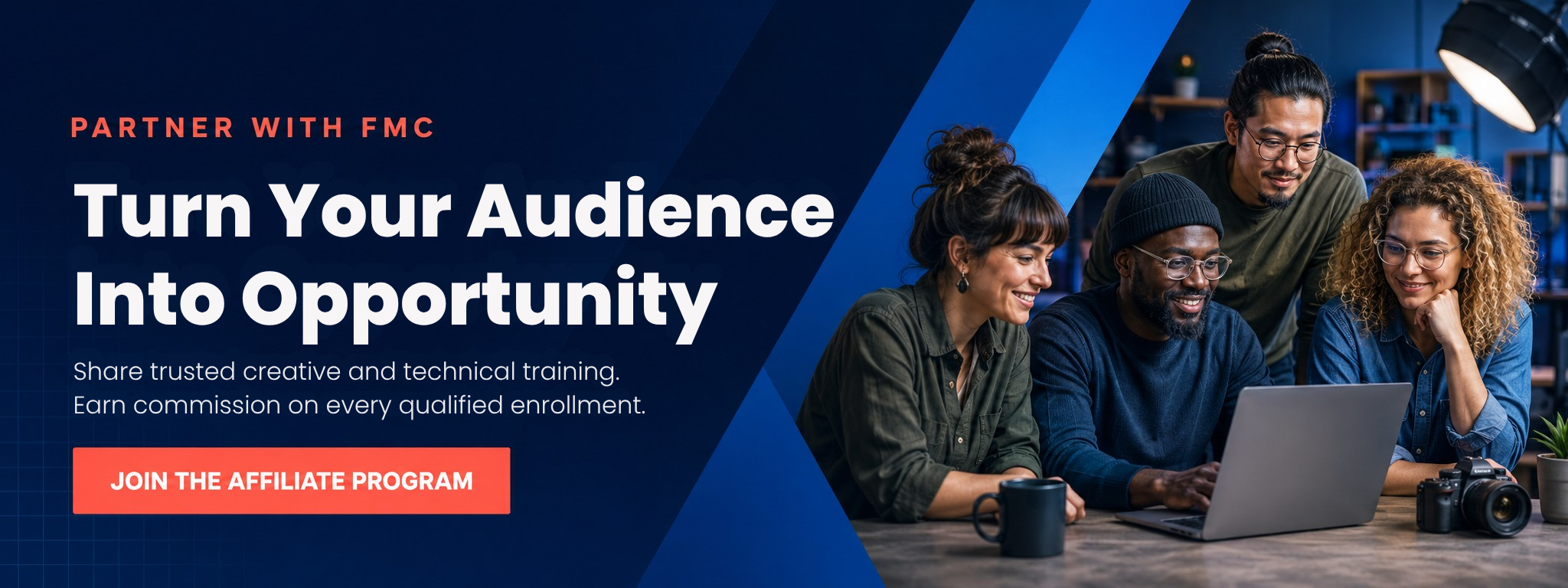Partner with FMC and earn commission by sharing professional creative and technical training.